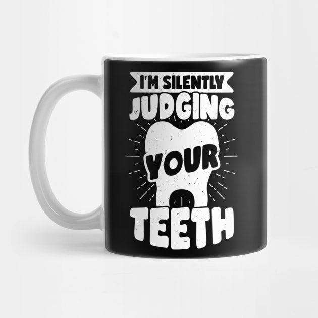 Funny Dentist Dental Hygienist Assistant Gift by Dolde08